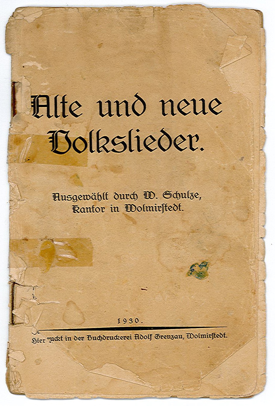 Gesangsheft &quot;Alte und neue Volkslieder&quot;, 1930 (Museum Wolmirstedt RR-F)