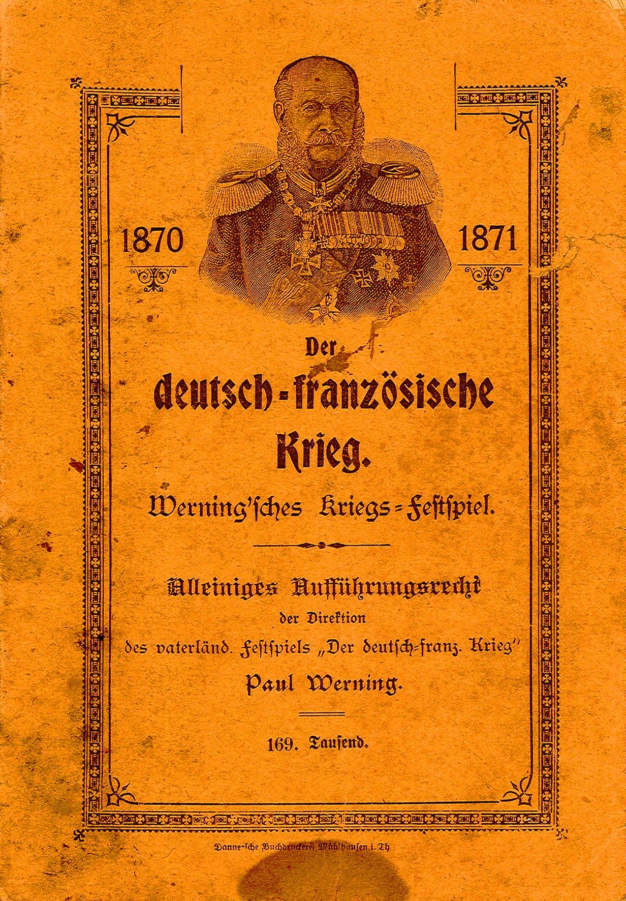 Programmheft zu den Werning`schen Kriegsfestspielen zum Deutsch-Französischen Krieg 1870/71 (Museum Wolmirstedt RR-F)