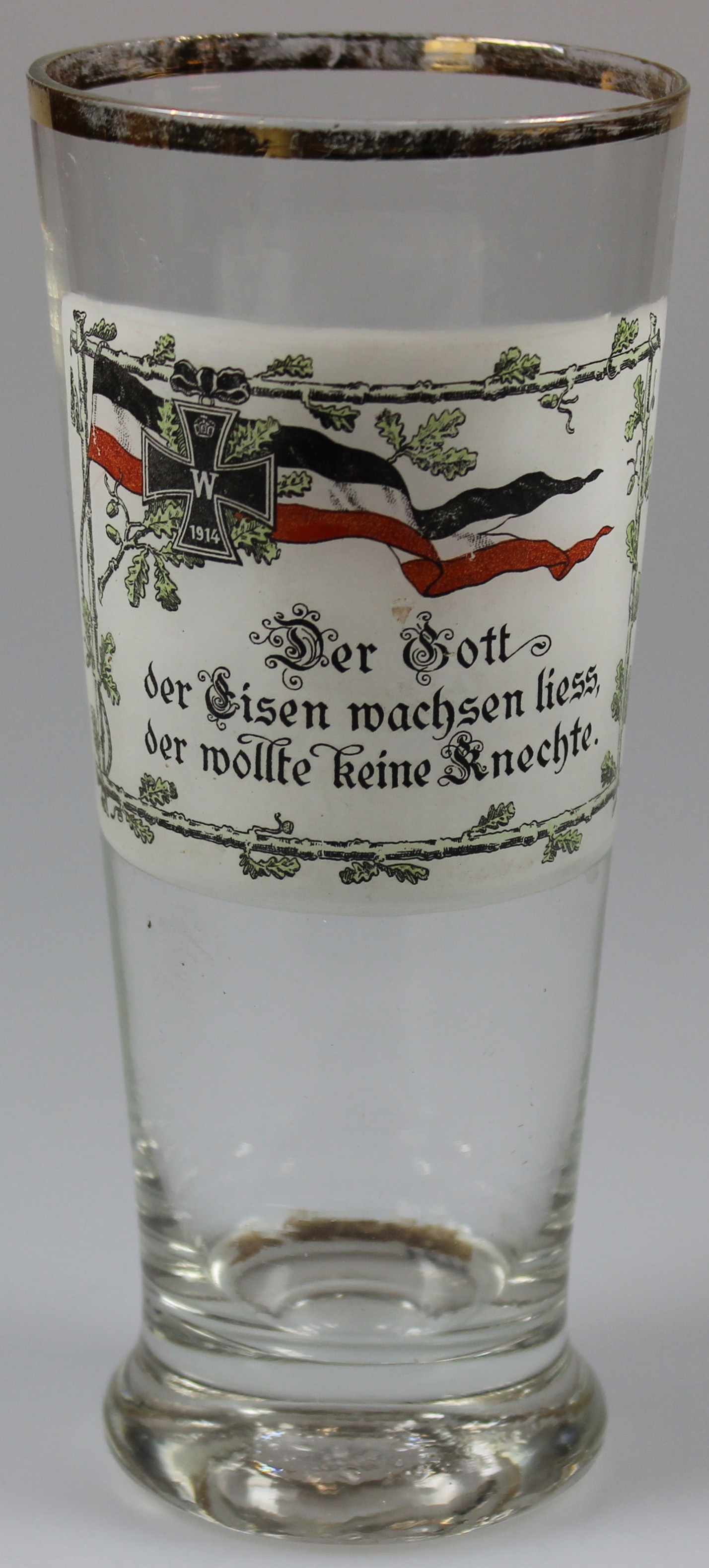 Trinkglas, Der Gott, der Eisen wachsen liess..., 1914 (Museum Wolmirstedt RR-F)