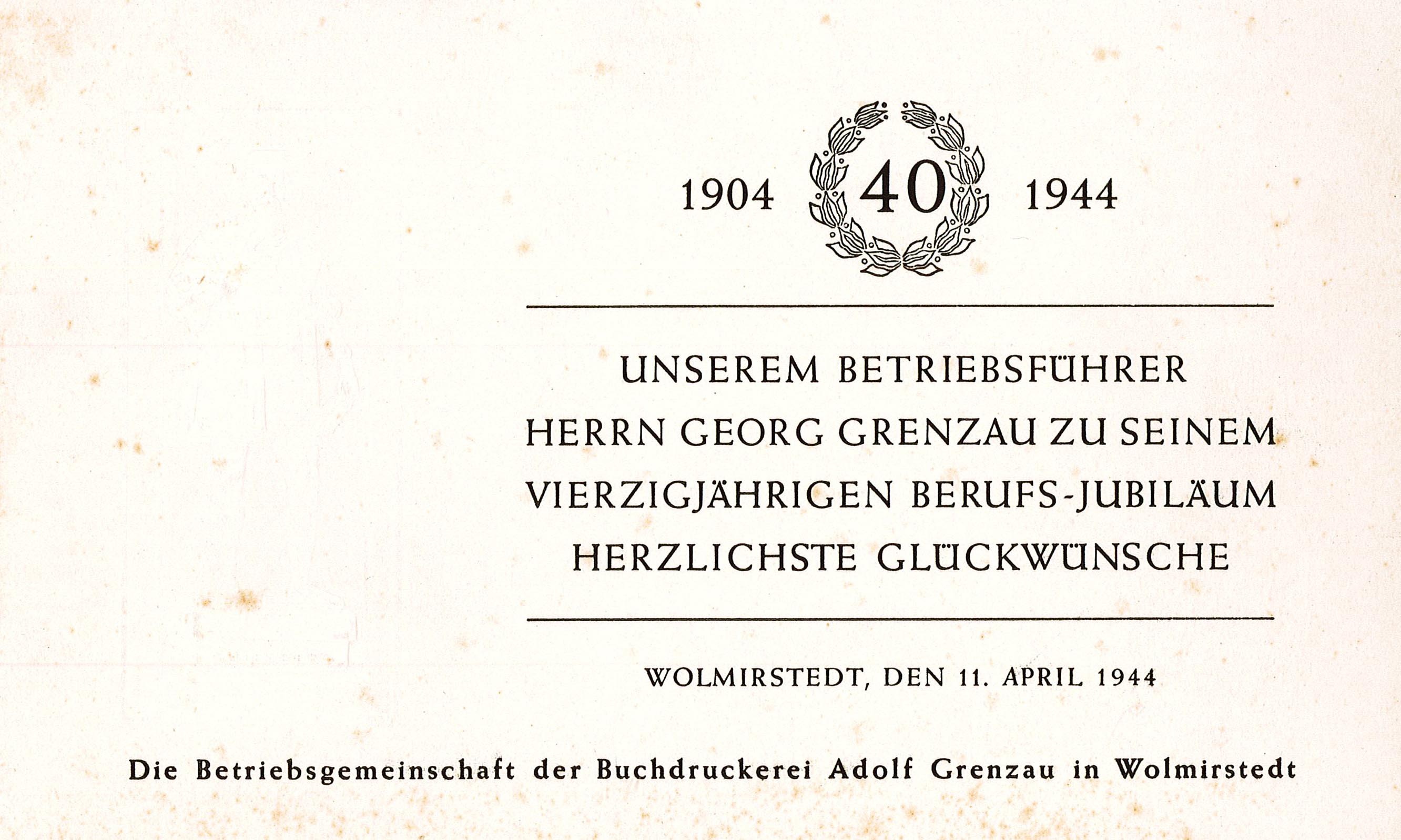 Glückwunschkarte zum 40-jährigen Betriebsjubiläum der Druckerei Grenzau, 11. April 1944 (Museum Wolmirstedt RR-F)