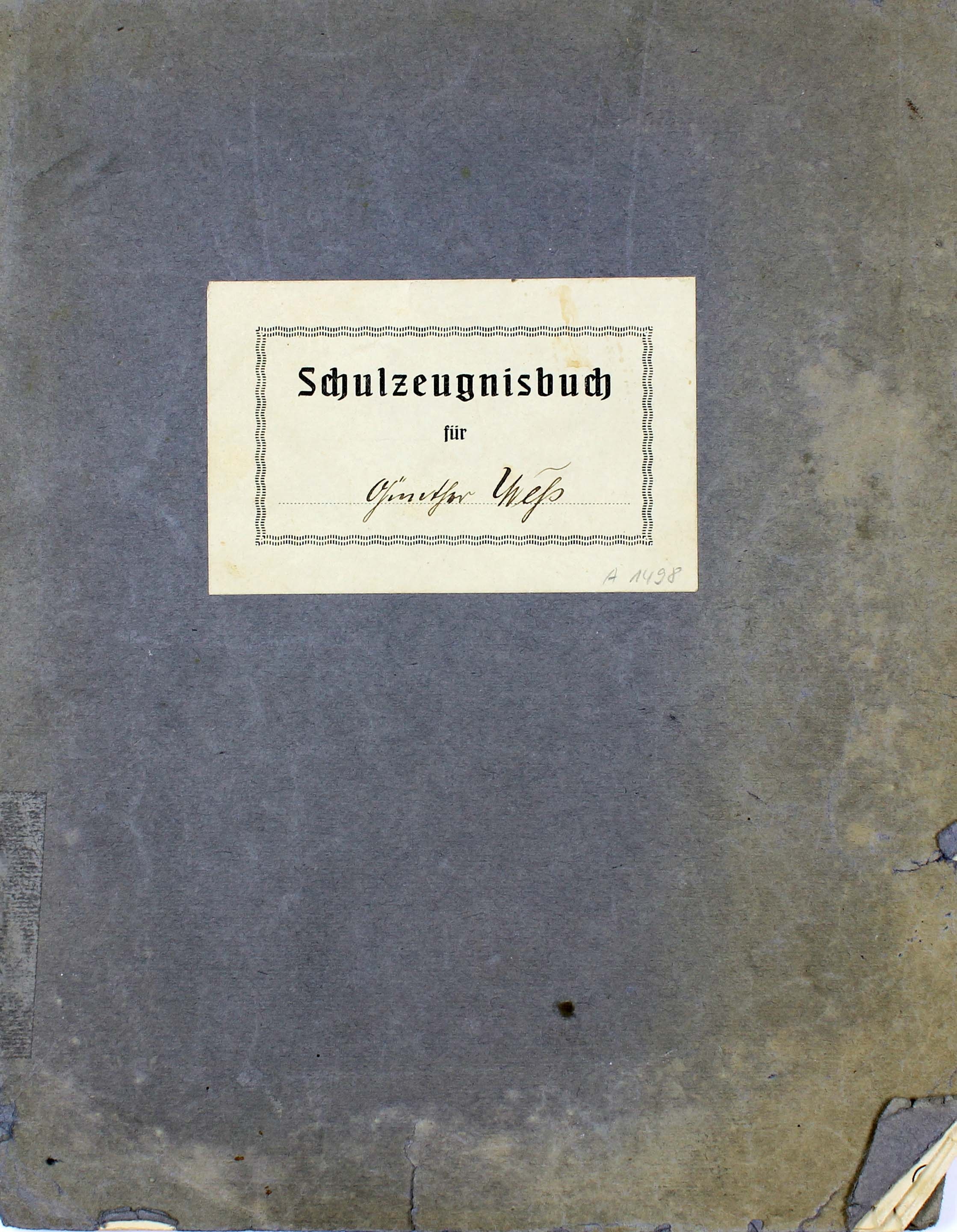 Schulzeugnisbuch für Günther Wess, 1932-1940 (Museum Wolmirstedt RR-F)
