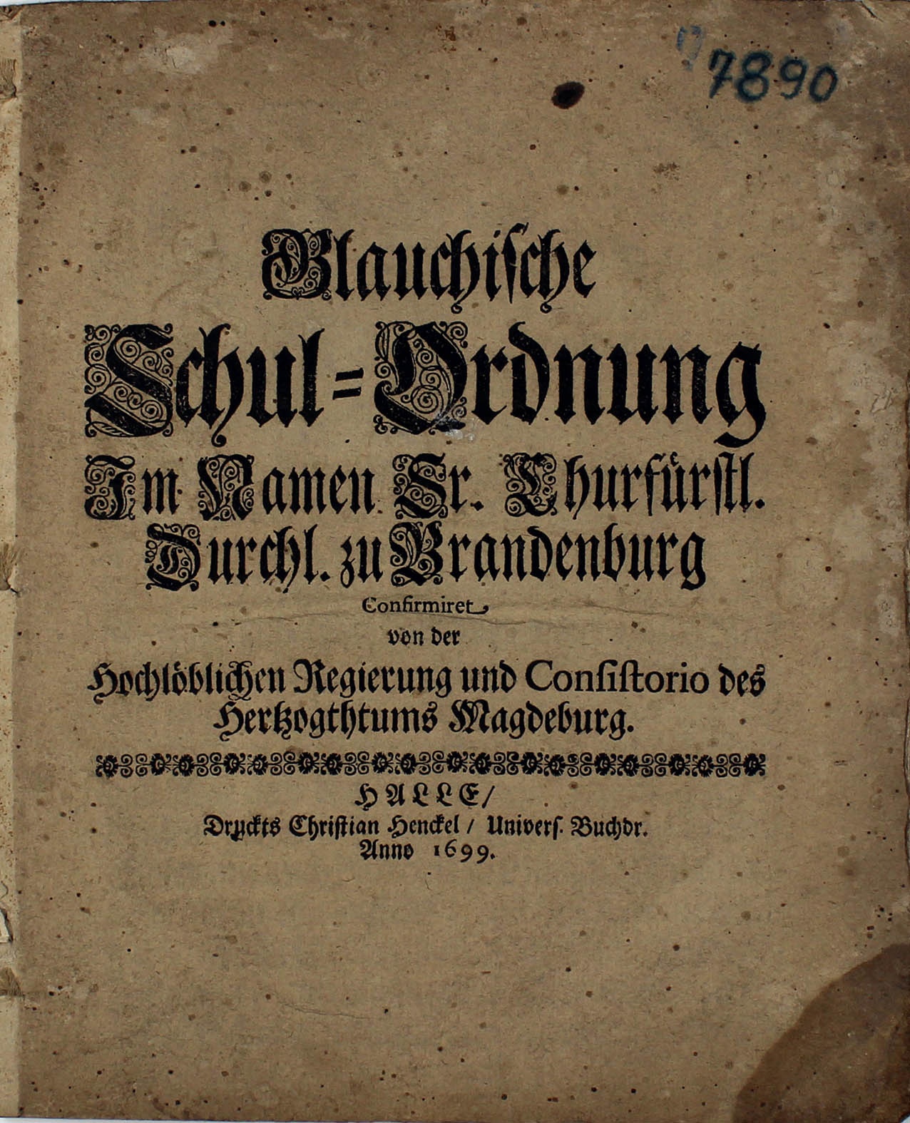 Blauchische Schulordnung, 1699 (Museum Wolmirstedt RR-F)