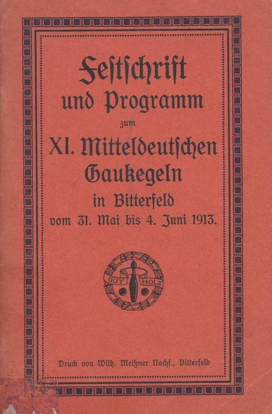 Festschrift 11. Mitteldeutsches Gaukegeln, 1913 (Kreismuseum Bitterfeld CC BY-NC-SA)