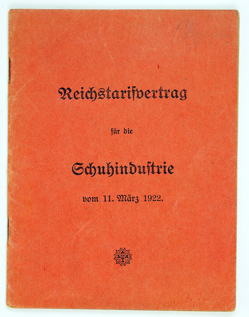 Gedruckte Ausgabe des Reichstarifvertrages für die Schuhindustrie, 1922 (Museum Weißenfels - Schloss Neu-Augustusburg CC BY-NC-SA)