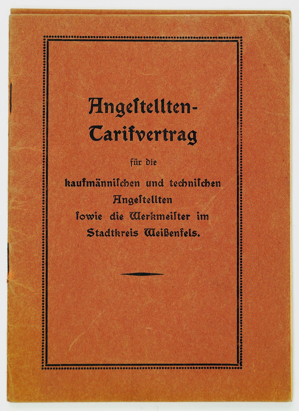 Broschüre über Angestellten- Tarifvertrag,1924 (Museum Weißenfels - Schloss Neu-Augustusburg CC BY-NC-SA)