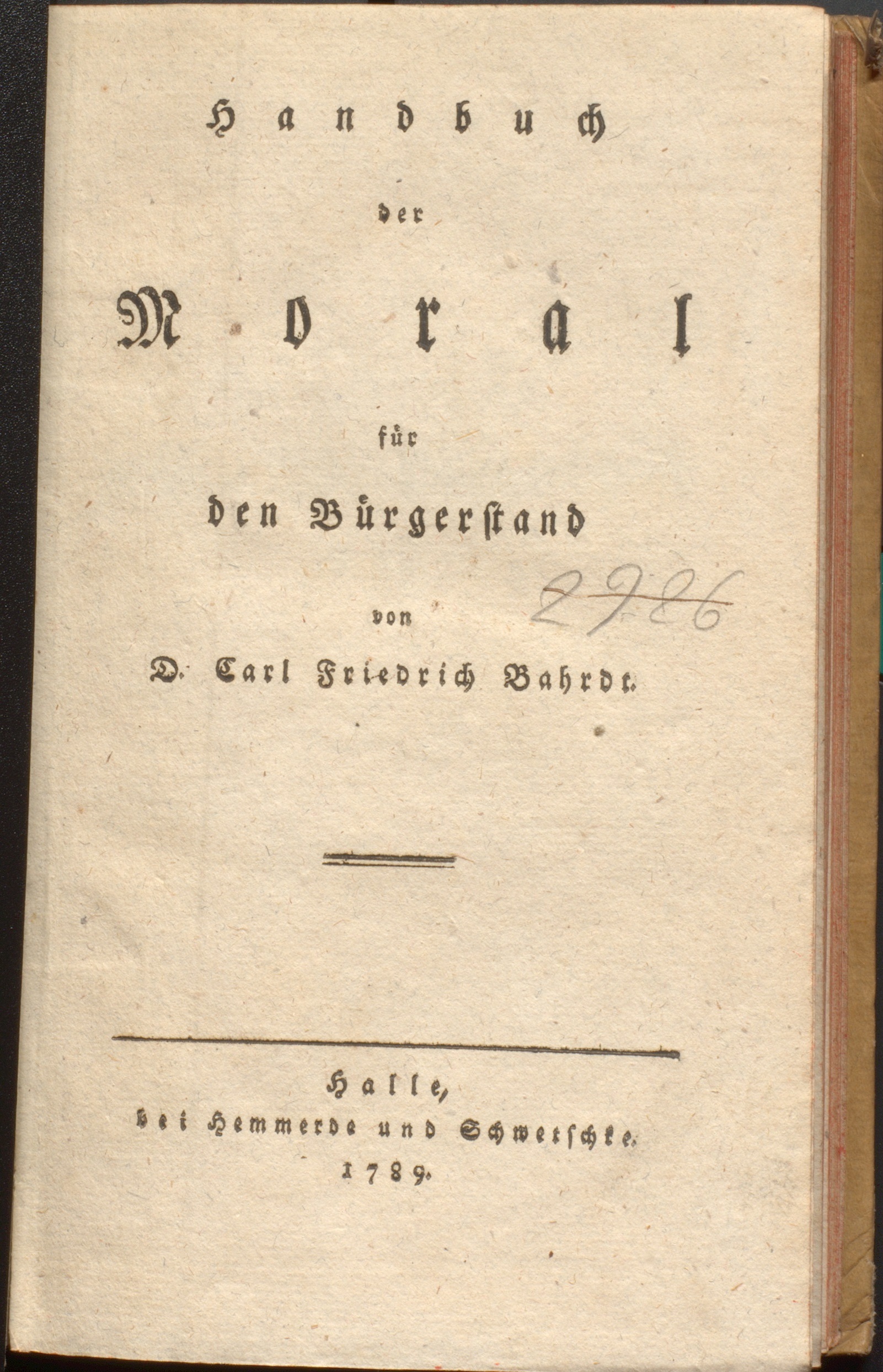 Handbuch der Moral für den Bürgerstand von D. Carl Friedrich Bahrdt (GLEIMHAUS  Museum der deutschen Aufklärung CC BY-NC-SA)