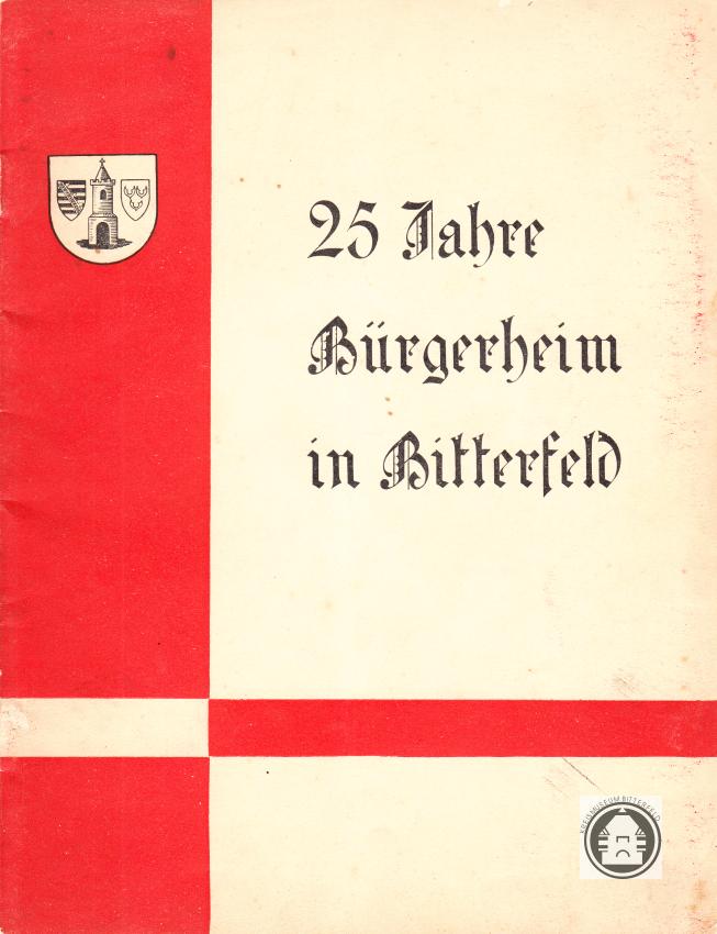 Heft "25 Jahre Bürgerheim in Bitterfeld" (Kreismuseum Bitterfeld RR-F)