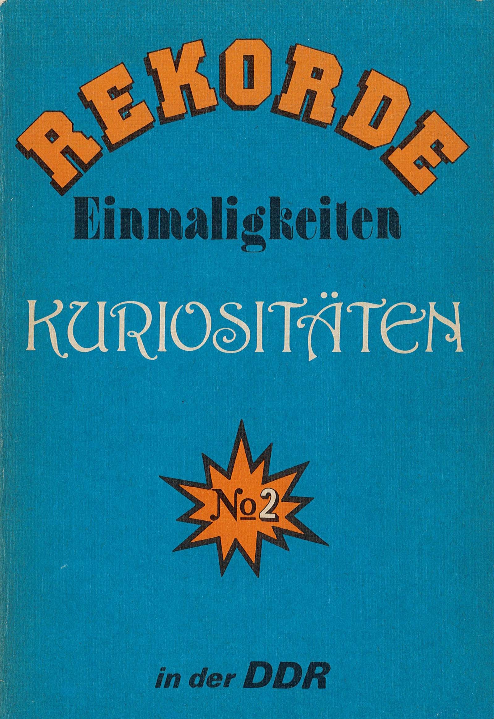 Rekorde. Einmaligkeiten. Kuriositäten in der DDR, Nr. 2 (Museum Wolmirstedt RR-F)