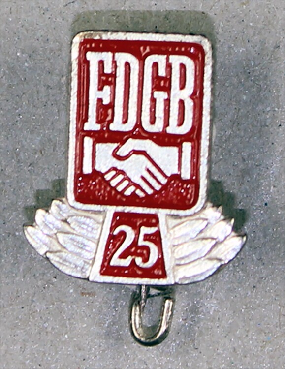 Abzeichen, 25 Jahre FDGB (Museum Wolmirstedt RR-F)