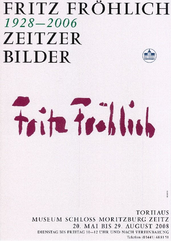 Ausstellungsplakat "Fritz Fröhlich.1928-2006. Zeitzer Bilder" (Museum Schloss Moritzburg Zeitz CC BY-NC-SA)