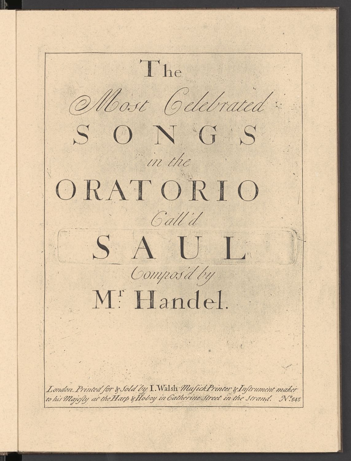 The most celebrated songs in the oratorio call'd Saul (Stiftung Händel-Haus CC BY-NC-SA)