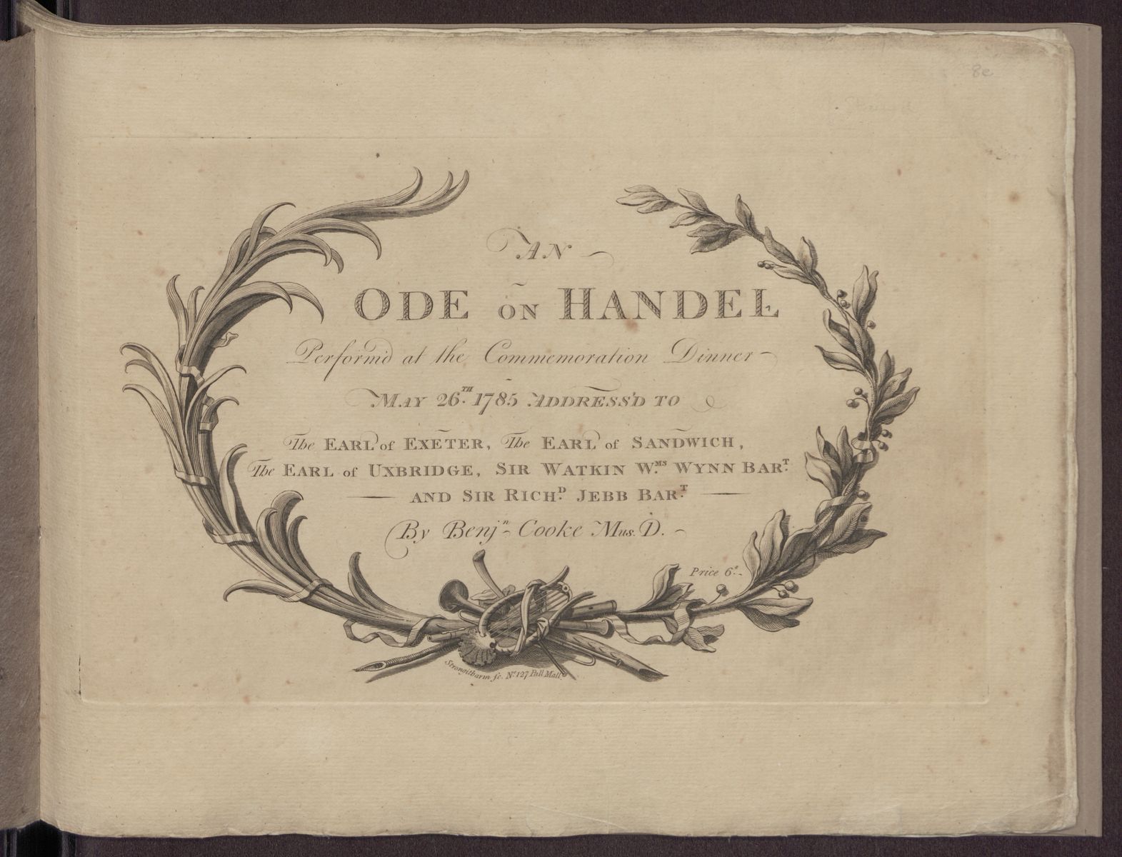 An Ode on Handel : Perform’d at the Commemoration Dinner, May 26th. 1785 Adress’d to The Earl of Exeter, The Earl of Sandwich, The Earl of Uxbridge, Sir Watkin  (Stiftung Händel-Haus Halle CC BY-NC-SA)