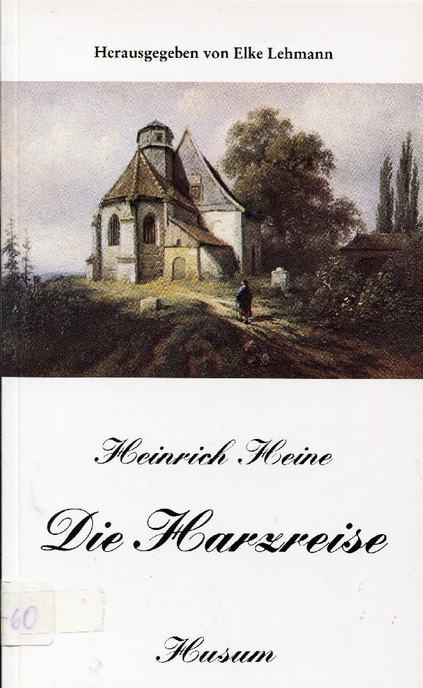 Buch H. Heine, Die Harzreise (Schloß Wernigerode GmbH RR-F)