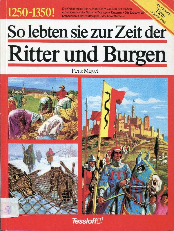 Buch So lebten sie zur Zeit der Ritter u. Burgen 1250 - 1350 (Schloß Wernigerode GmbH RR-F)