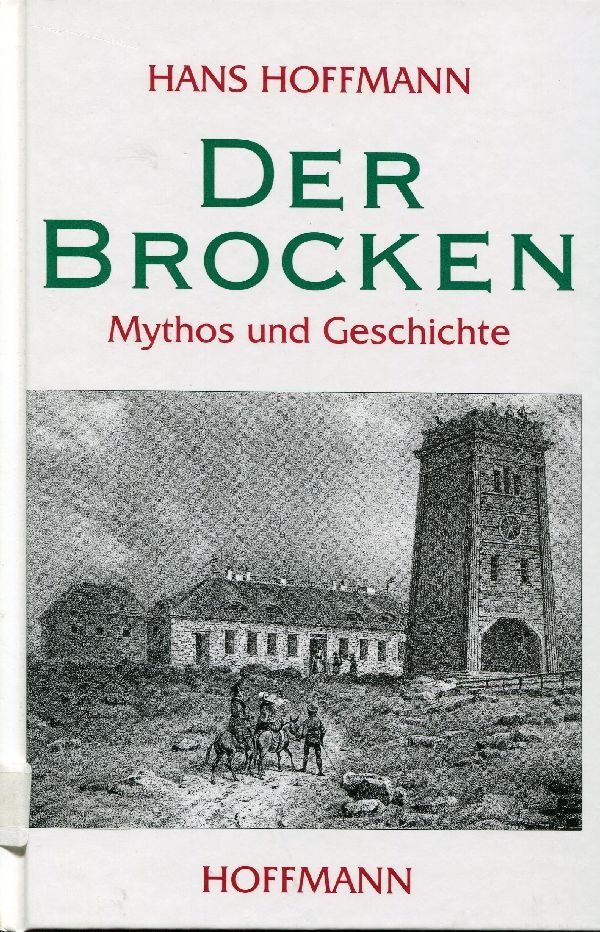 Buch Der Brocken Mythos u. Geschichte (Schloß Wernigerode GmbH RR-F)