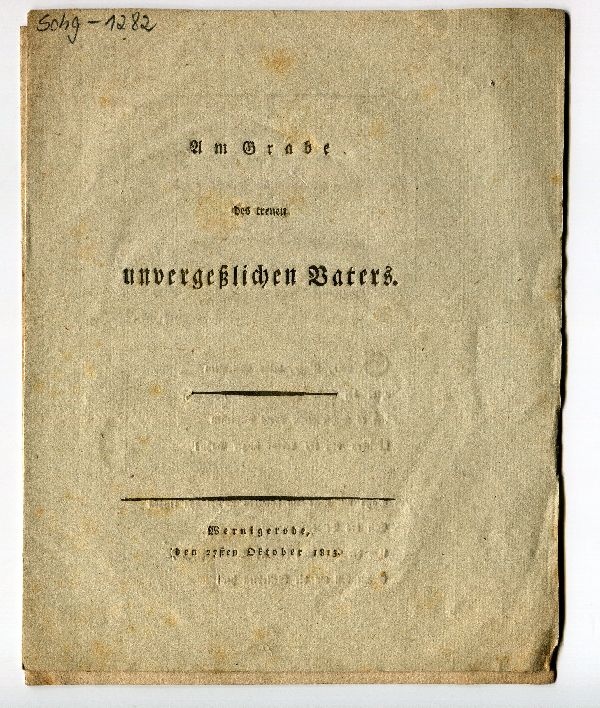 Gedrucktes Blatt "Am Grabe des treuen unvergeßlichen Vaters" (Schloß Wernigerode GmbH RR-F)