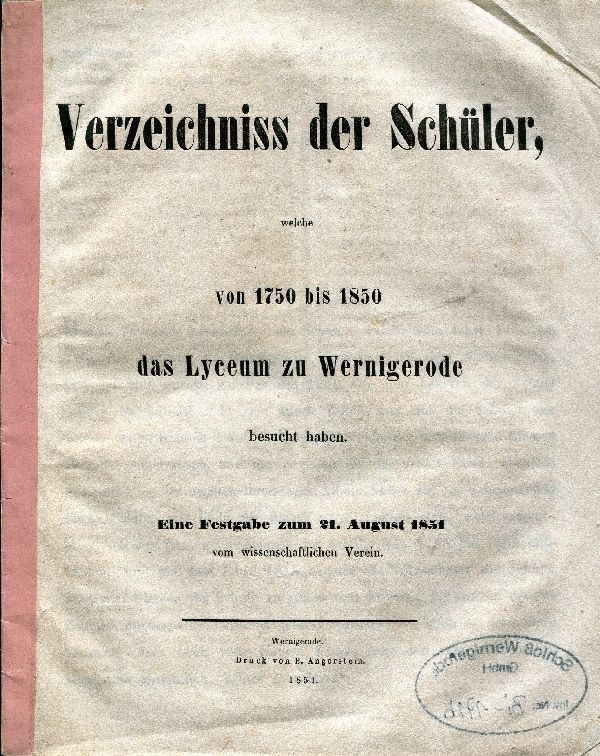 Verzeichnis der Schüler, 1750 - 1850 (Schloß Wernigerode GmbH RR-F)