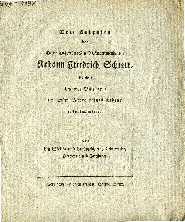 Gedrucktes Blatt "Dem Andenken des Herrn Hofpredigers u. Superintendenten Johann Friedrich Schmid (Schloß Wernigerode GmbH RR-F)