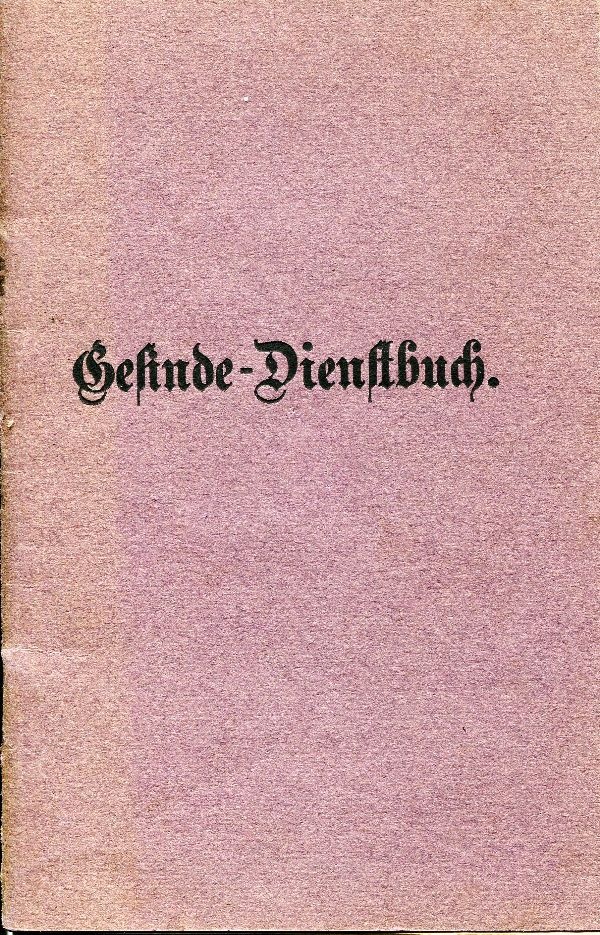 Gesinde-Dienstbuch (Schloß Wernigerode GmbH RR-F)