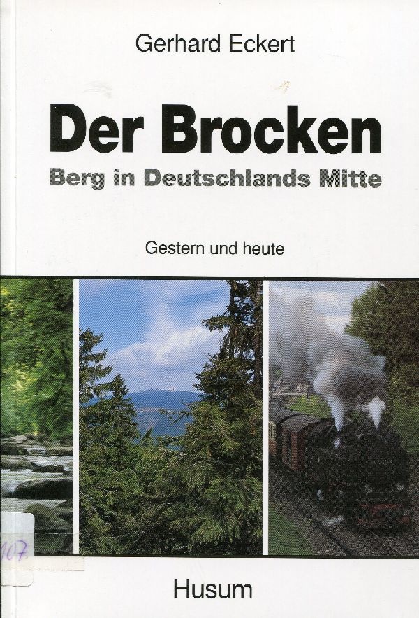 Buch Der Brocken Berg i. Deutschl. Mitte (Schloß Wernigerode GmbH RR-F)