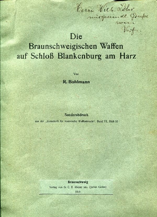 R. Bohlmann,  DieBraunschweigischen Waffen auf Schloß Blankenburg (Schloß Wernigerode GmbH RR-F)