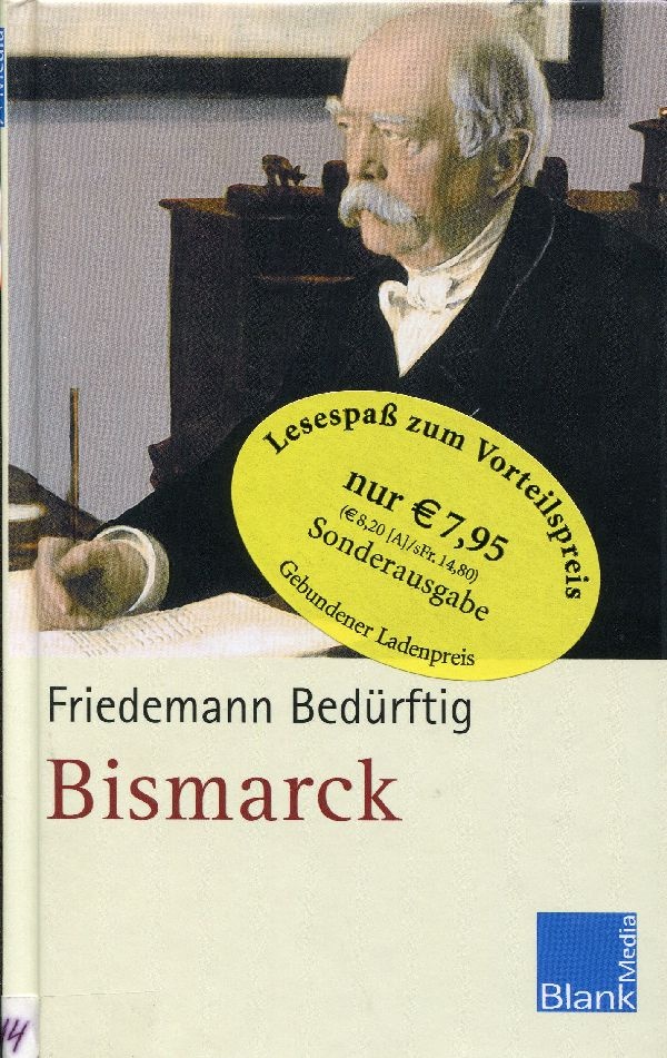 Friedemann Bedürftig, Bismarck (Schloß Wernigerode GmbH RR-F)