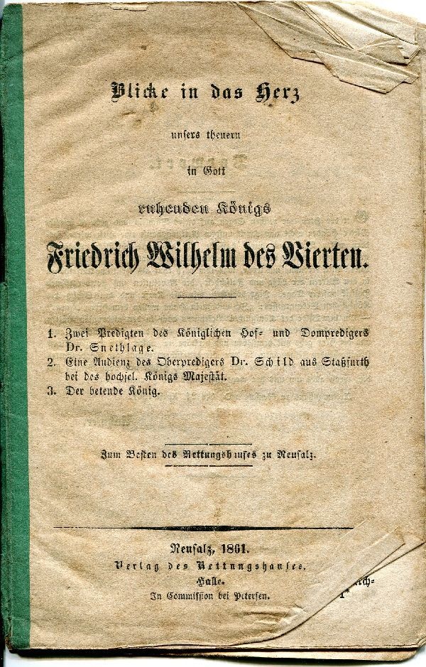Blick in das Herz unseres theuren in Gott ruhenden Königs Friedrich Wilhelm des Vierten, (Schloß Wernigerode GmbH RR-F)
