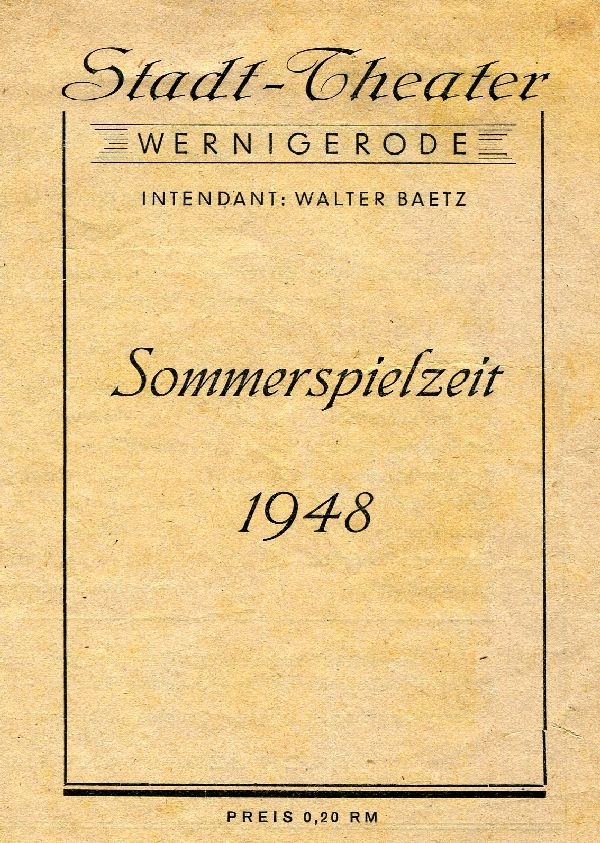 Aufführungsinfo des Stadttheaters Wernigerode, Sommerspielzeit 1948 (Schloß Wernigerode GmbH RR-F)