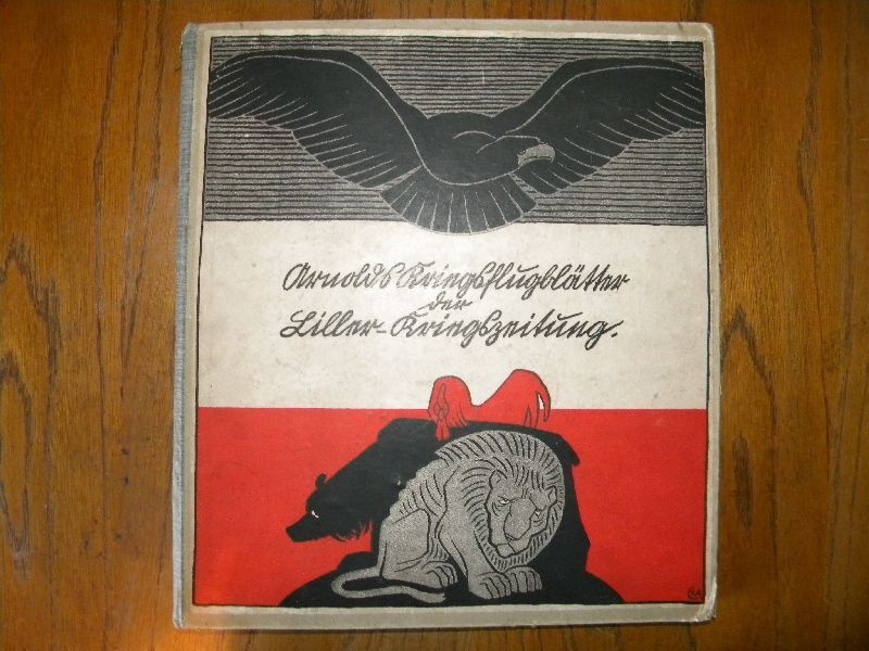 Arnolds Kriegsflugblätter der Liller-Kriegszeitung (Schloß Wernigerode GmbH RR-F)