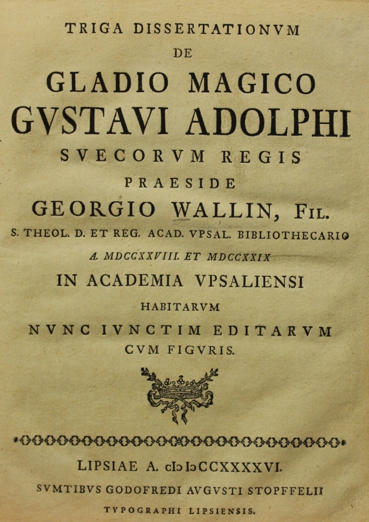 Triga dissertationum de gladio magico Gustavi Adolphi svecorum regis (Museum im Schloss Lützen CC BY-NC-SA)