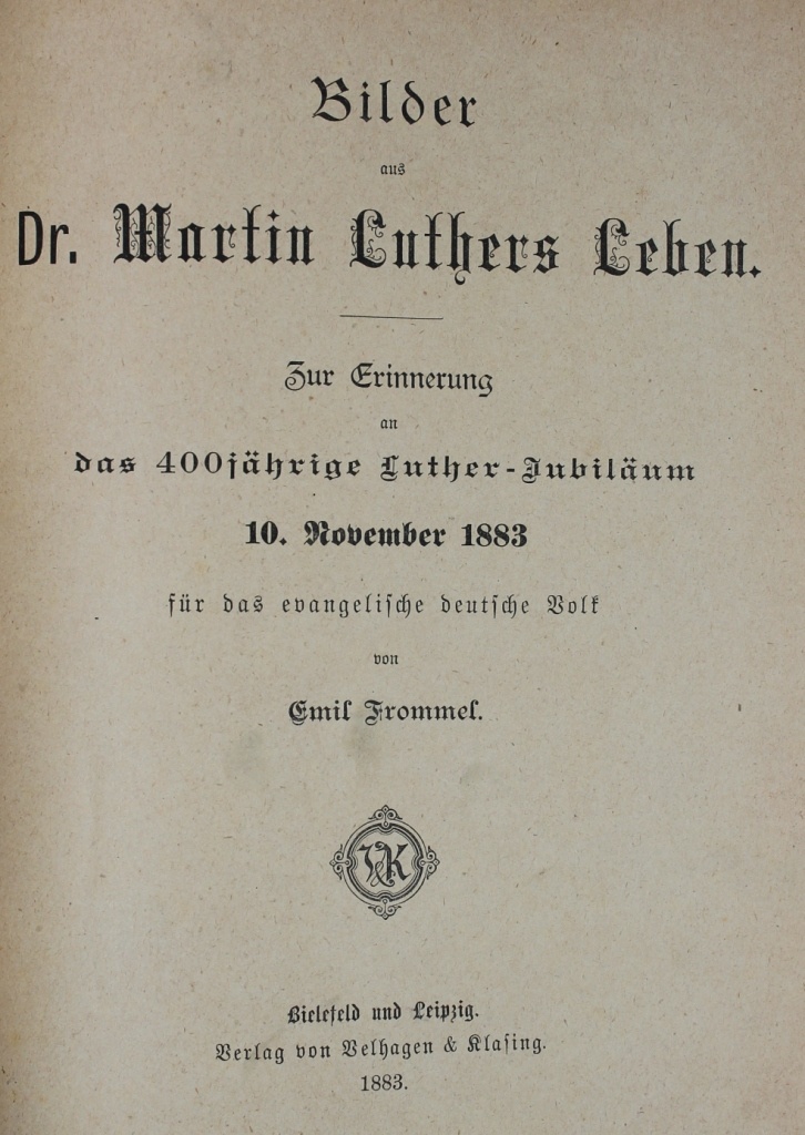Bilder aus Dr. Martin Luthers Leben (Museum im Schloss Lützen CC BY-NC-SA)