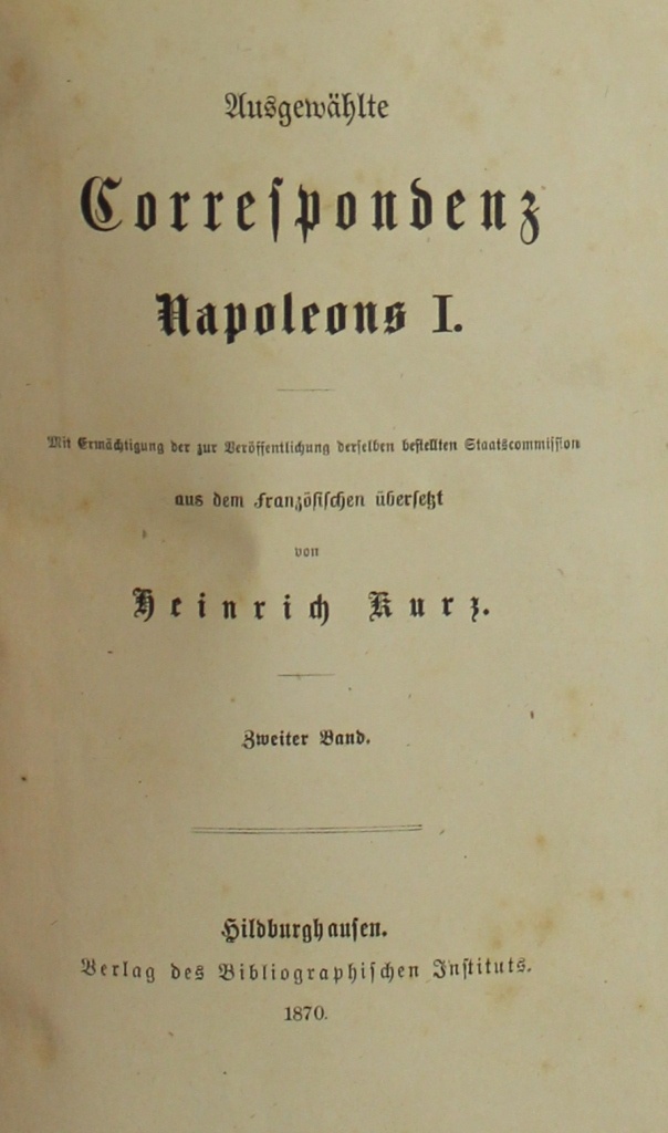 Ausgewählte Correspondenz Napoleons I. (Museum im Schloss Lützen CC BY-NC-SA)