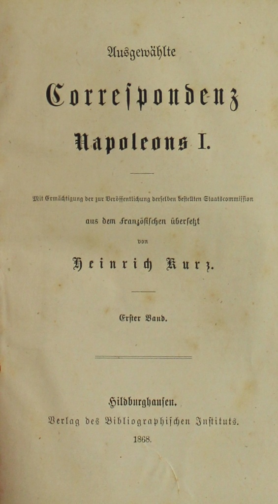 Ausgewählte Correspondenz Napoleons I. (Museum im Schloss Lützen CC BY-NC-SA)