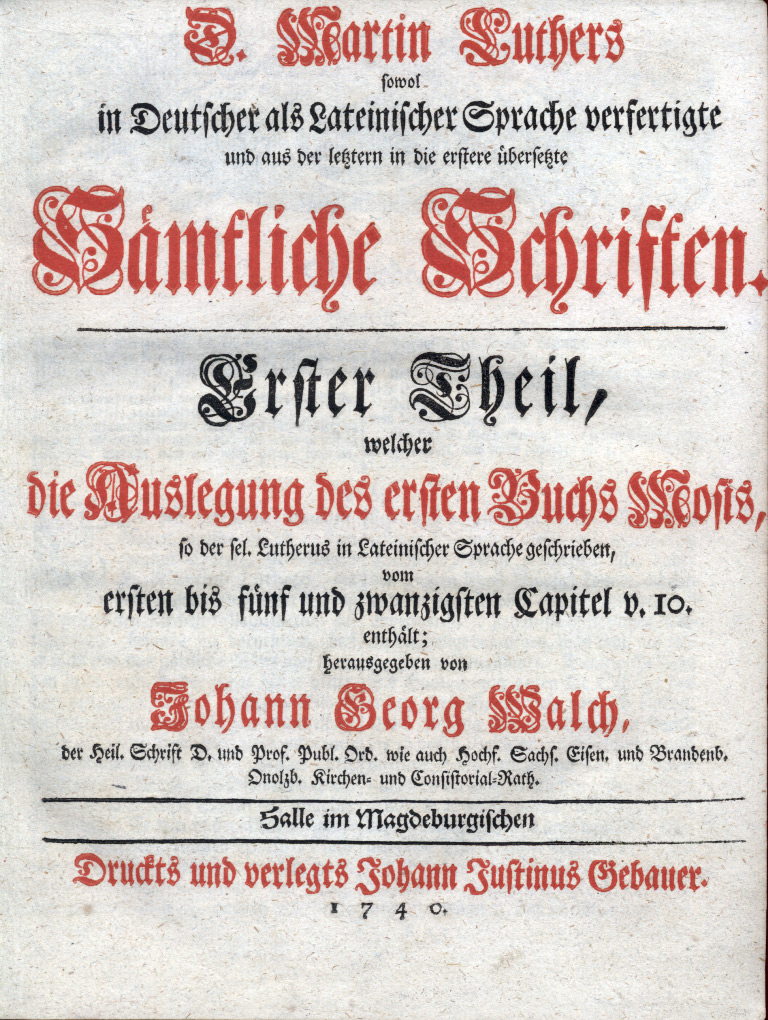 D. Martin Luthers sowol in deutscher als lateinischer Sprache verfertigte und aus der letztern in die erstere übersetzte (Gleimhaus Halberstadt CC BY-NC-SA)