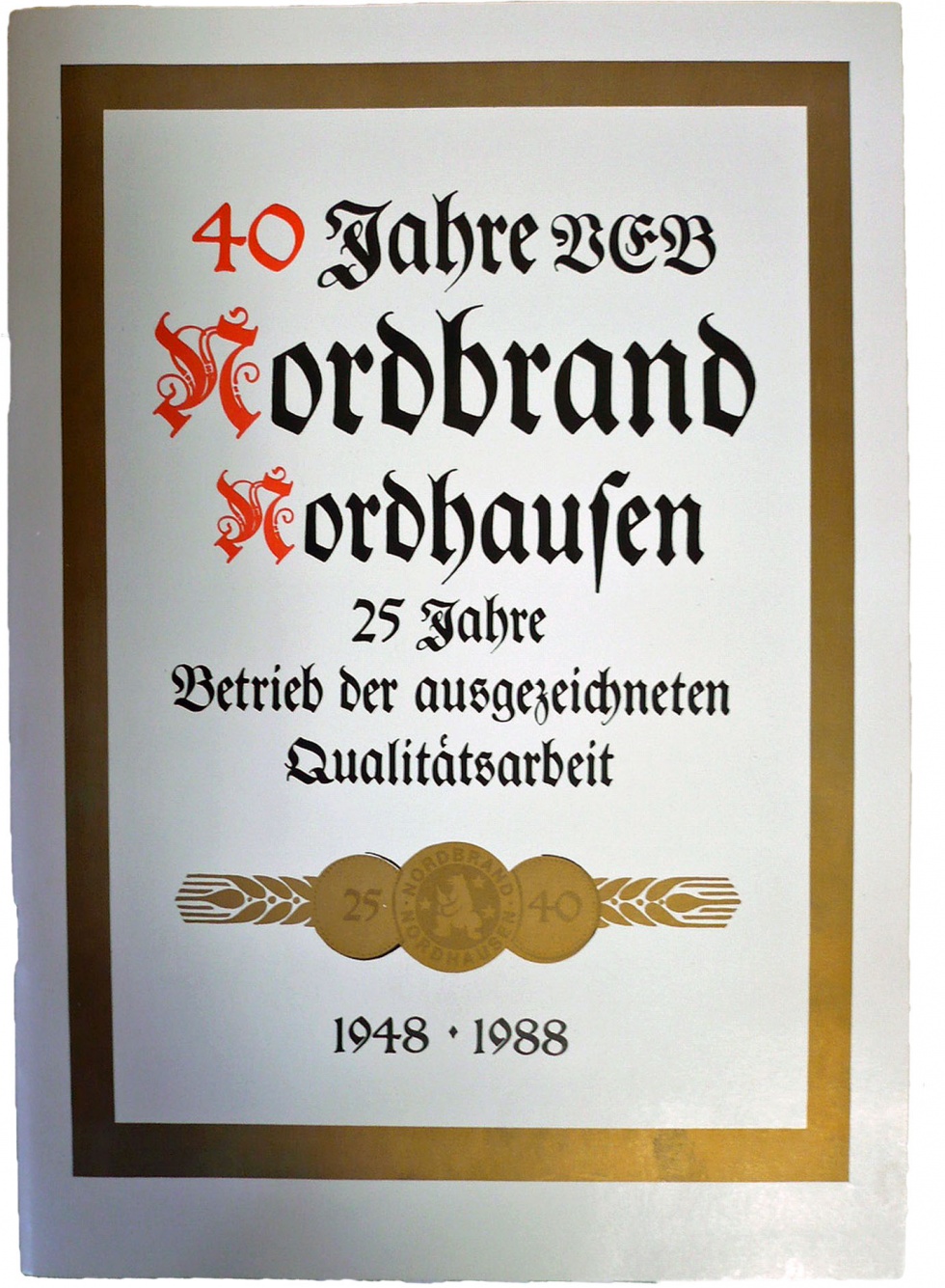 Broschüre 40 Jahre Nordbrand Nordhausen (Echter Nordhäuser Traditionsbrennerei CC BY-NC-SA)