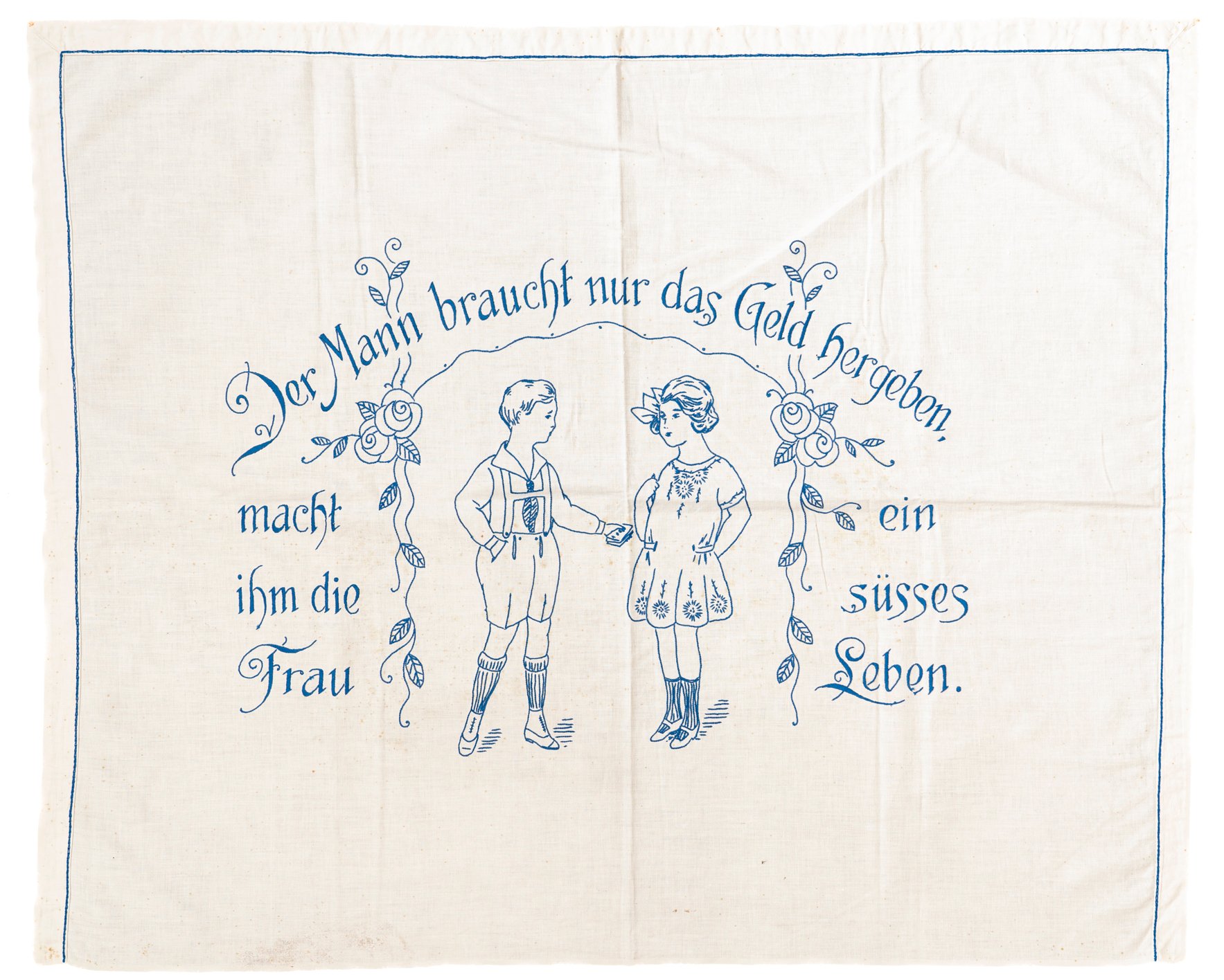 Spruchtuch: Der Mann braucht nur das Geld hergeben, macht ihm die Frau ein süsses Leben (Museum Abtei Liesborn des Kreises Warendorf CC BY-NC-SA)
