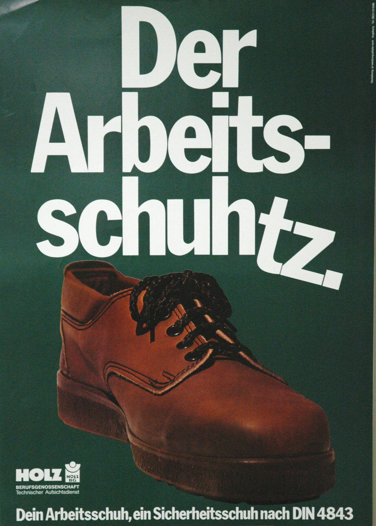 Plakat: "Der Arbeitsschuh  tz." (DASA Arbeitswelt Ausstellung, Dortmund CC BY-NC-SA)