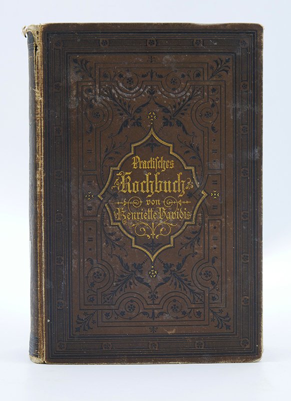 Kochbuch: Henriette Davidis, Luise Rosendorf: "Praktisches Kochbuch" (1885) (Deutsches Kochbuchmuseum CC BY-NC-SA)