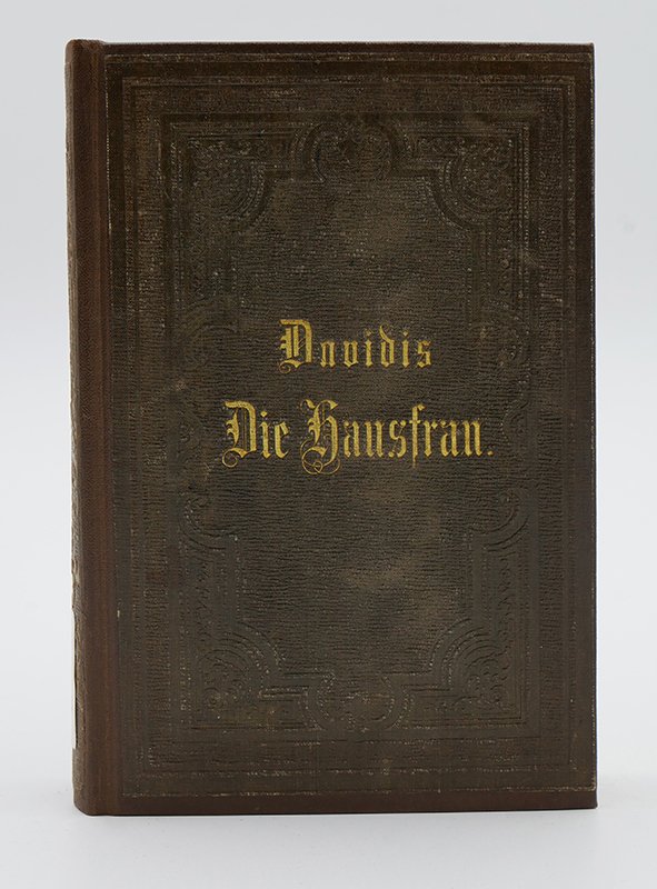 Ratgeber: Henriette Davidis: "Die Hausfrau" (1861) (Deutsches Kochbuchmuseum CC BY-NC-SA)
