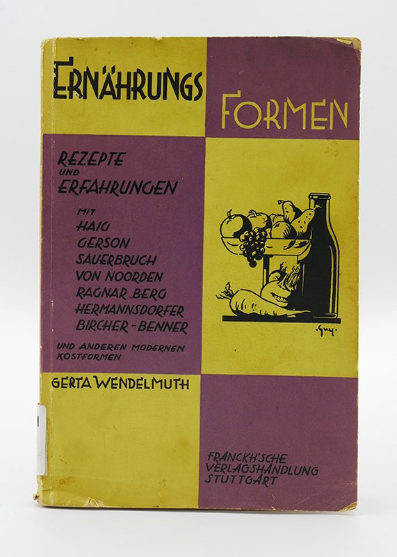 Kochbuch: Gerta Wendelmuth: "Ernährungsformen" (1928) (Deutsches Kochbuchmuseum CC BY-NC-SA)