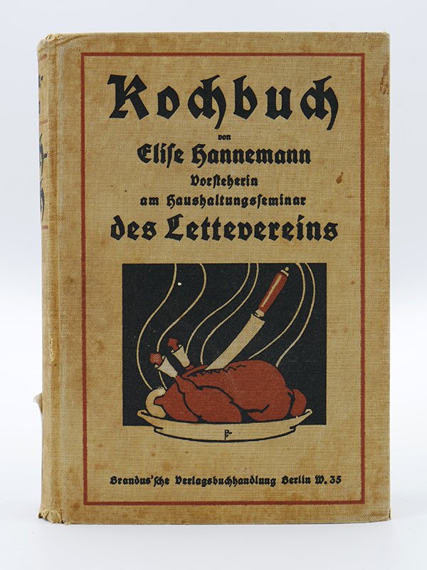 Kochbuch: Elise Hannemann: "Kochbuch" (1912) (Deutsches Kochbuchmuseum CC BY-NC-SA)