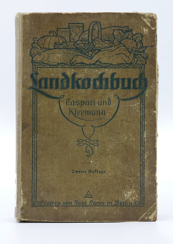 Kochbuch: Helene Caspari, Elisabeth Kleemann: "Landkochbuch" (1918) (Deutsches Kochbuchmuseum CC BY-NC-SA)