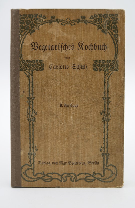 Kochbuch: Carlotto Schulz: "Vegetarisches Kochbuch" (1906) (Deutsches Kochbuchmuseum CC BY-NC-SA)