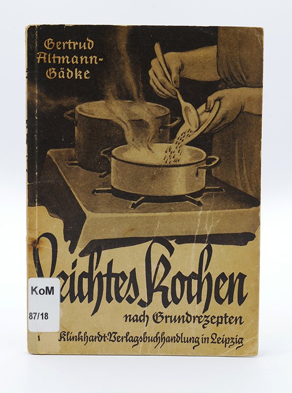 Kochbuch: Gertrud Altmann-Gädke: "Leichtes Kochen" (1938) (Deutsches Kochbuchmuseum CC BY-NC-SA)