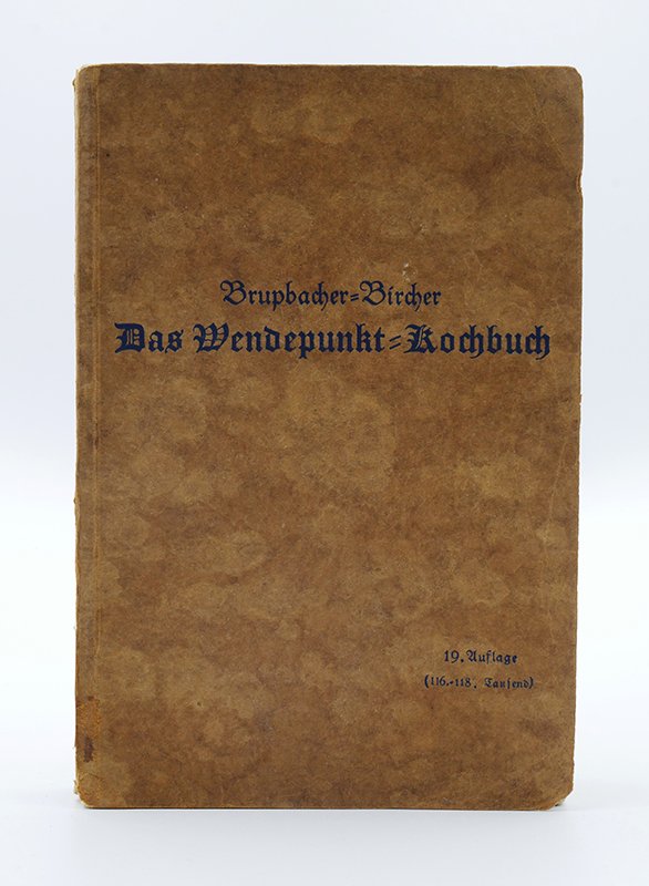 Kochbuch: Berta Brupbacher-Bircher: "Das Wendepunkt-Kochbuch" (1938) (Deutsches Kochbuchmuseum CC BY-NC-SA)