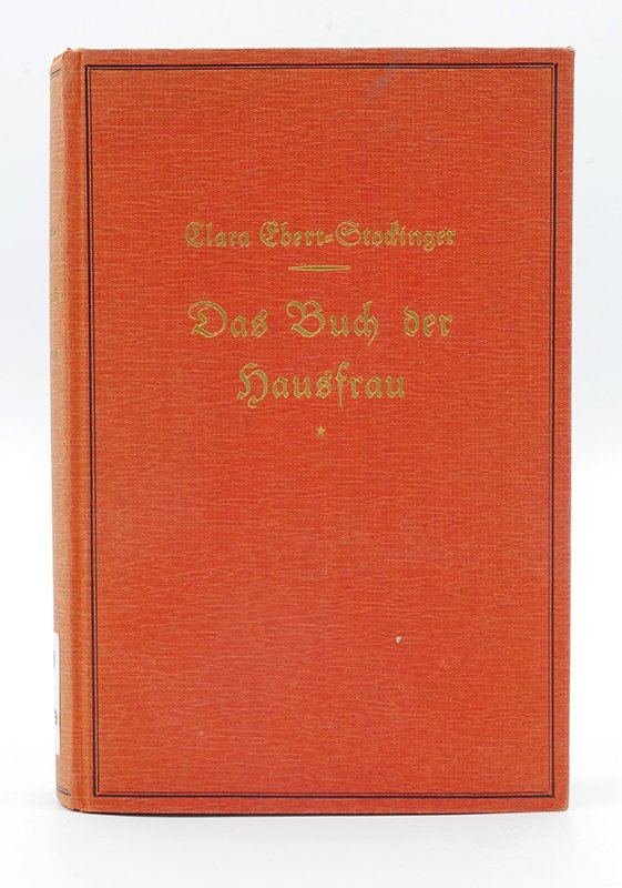 Ratgeber: Clara Ebert-Stockinger: "Das Buch der Hausfrau" (o. J.) (Deutsches Kochbuchmuseum CC BY-NC-SA)