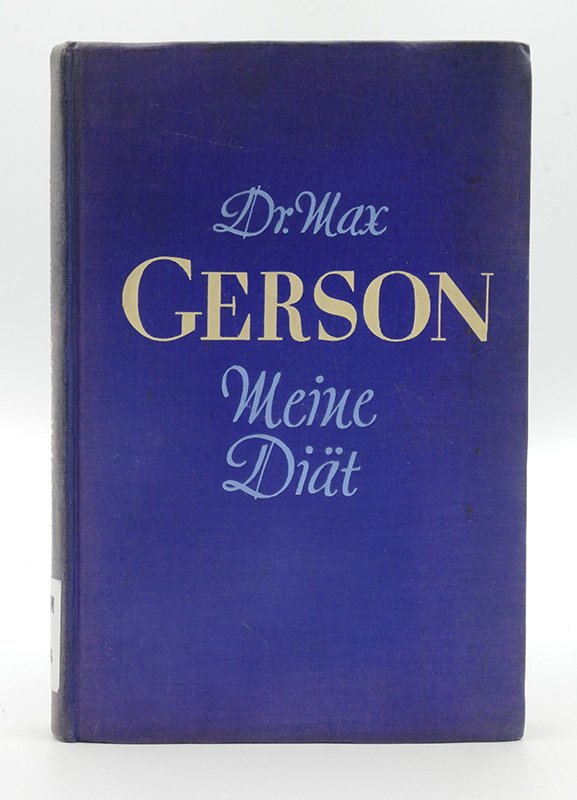 Ratgeber: Dr. Max Gerson: "Meine Diät" (o. J.) (Deutsches Kochbuchmuseum CC BY-NC-SA)
