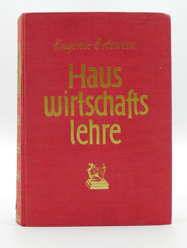 Ratgeber: Eugenie Erlewein: "Hauswirtschaftslehre" (o. J.) (Deutsches Kochbuchmuseum CC BY-NC-SA)