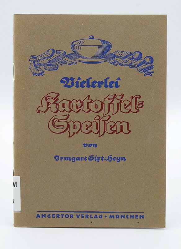 Kochbuch: Irmgart Sixt-Heyn: "Vielerlei Kartoffel-Speisen" (1949) (Deutsches Kochbuchmuseum CC BY-NC-SA)