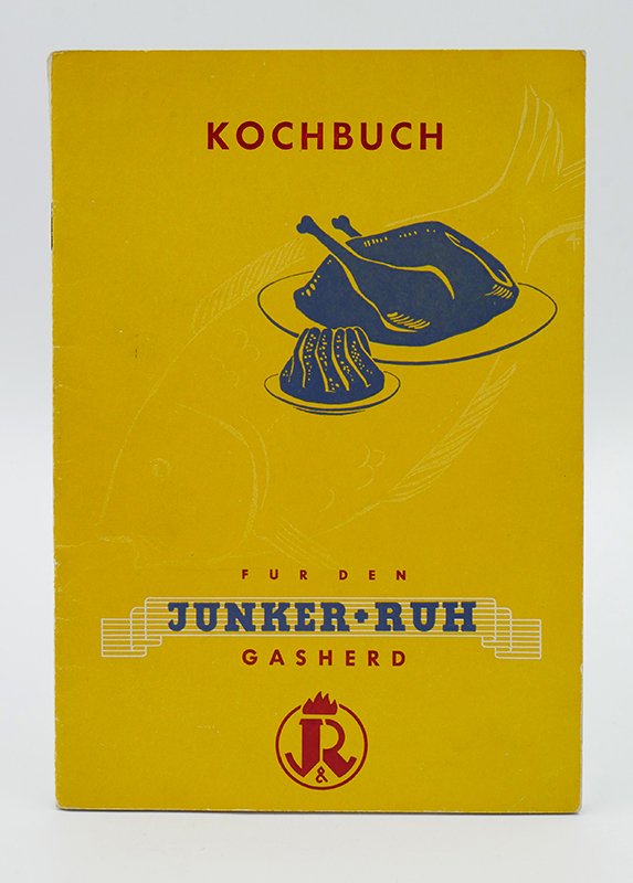 Kochbuch: "Kochbuch für den Junker + Ruh Gasherd" (o. J.) (Deutsches Kochbuchmuseum CC BY-NC-SA)